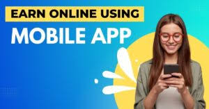 Read more about the article Mobile Se Paise Kaise Kamaye – 25 Best Apps (2026 Guide)